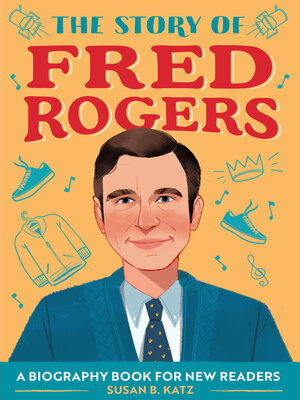 cover image of The Story of Fred Rogers